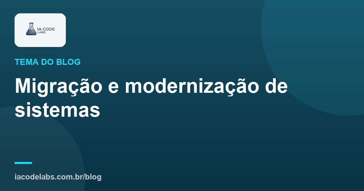 Migração e modernização