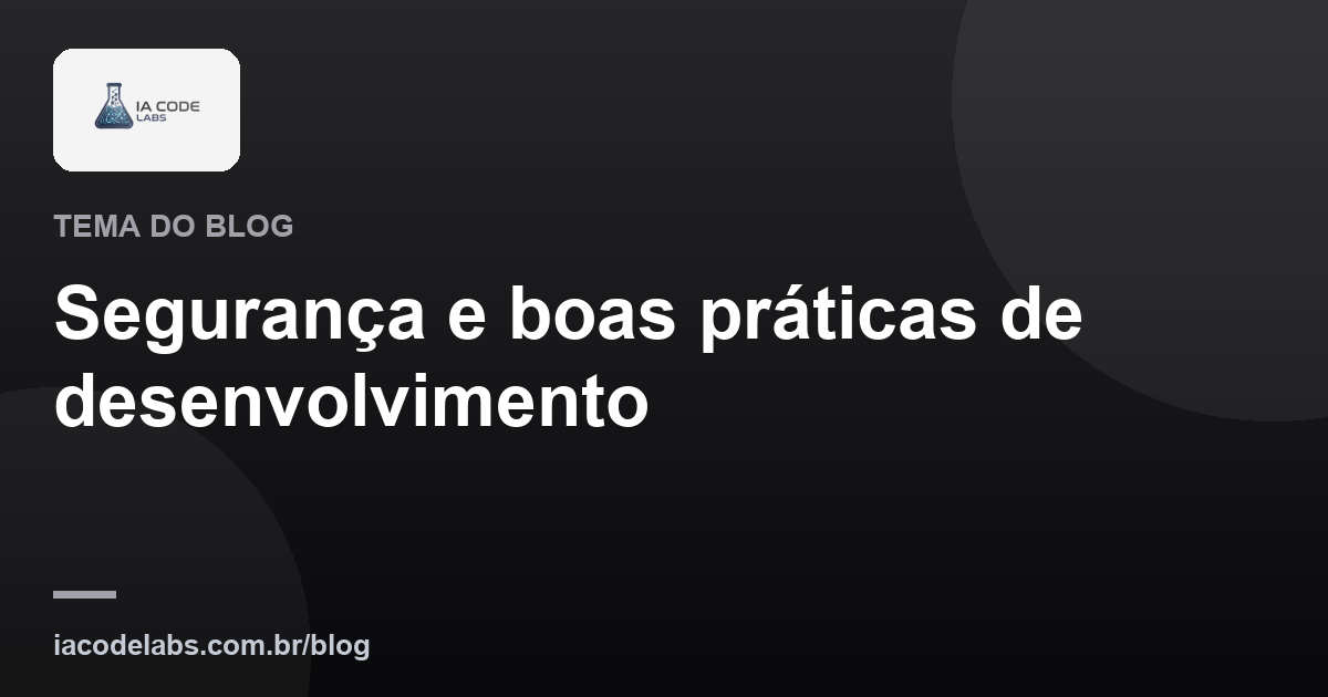 Segurança e boas práticas