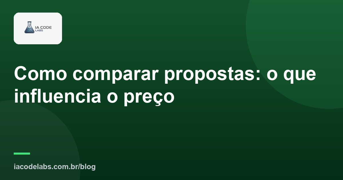 Como comparar propostas: o que influencia o preço