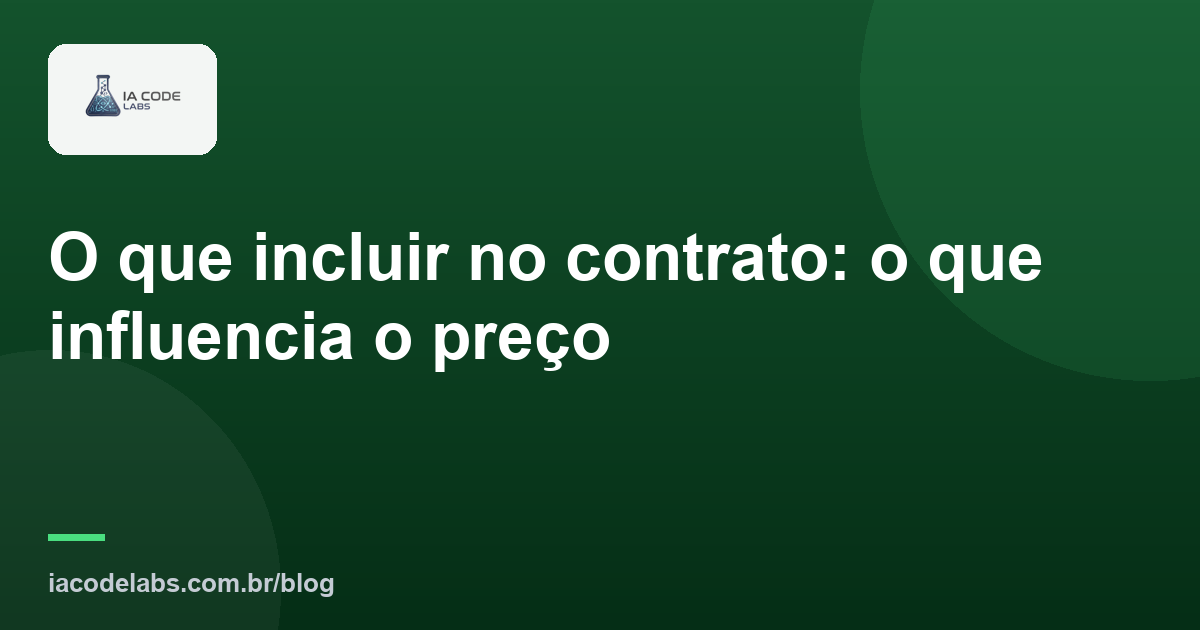 O que incluir no contrato: o que influencia o preço