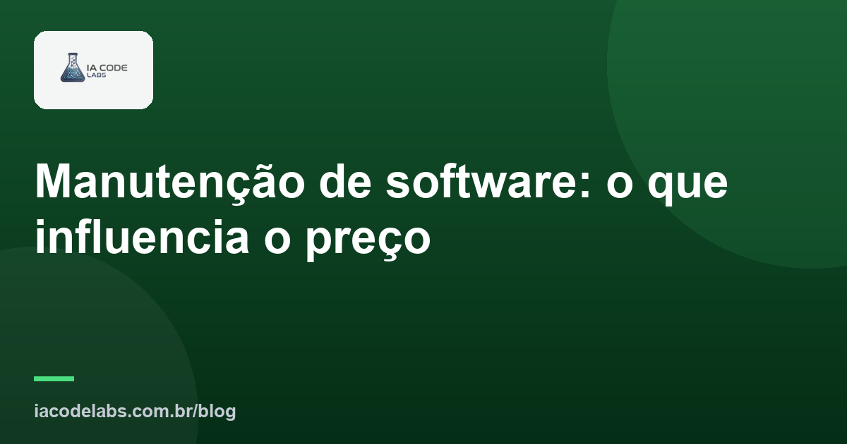 Manutenção de software: o que influencia o preço