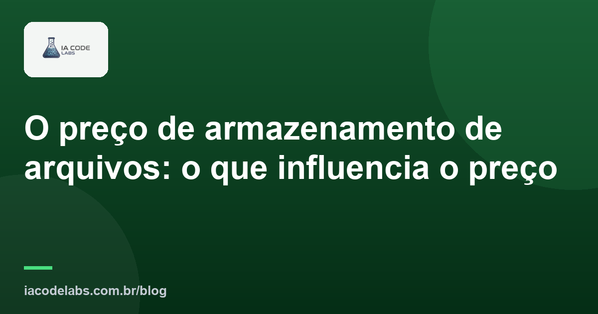 O preço de armazenamento de arquivos: o que influencia o preço