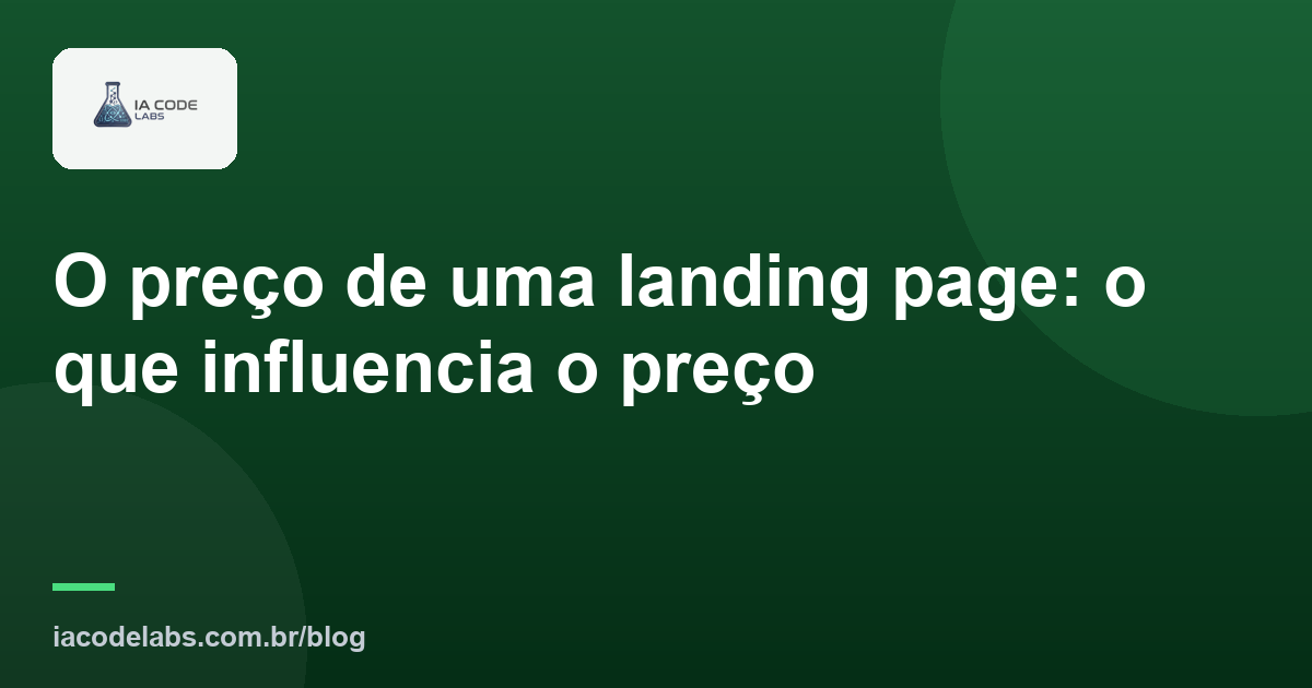 O preço de uma landing page: o que influencia o preço