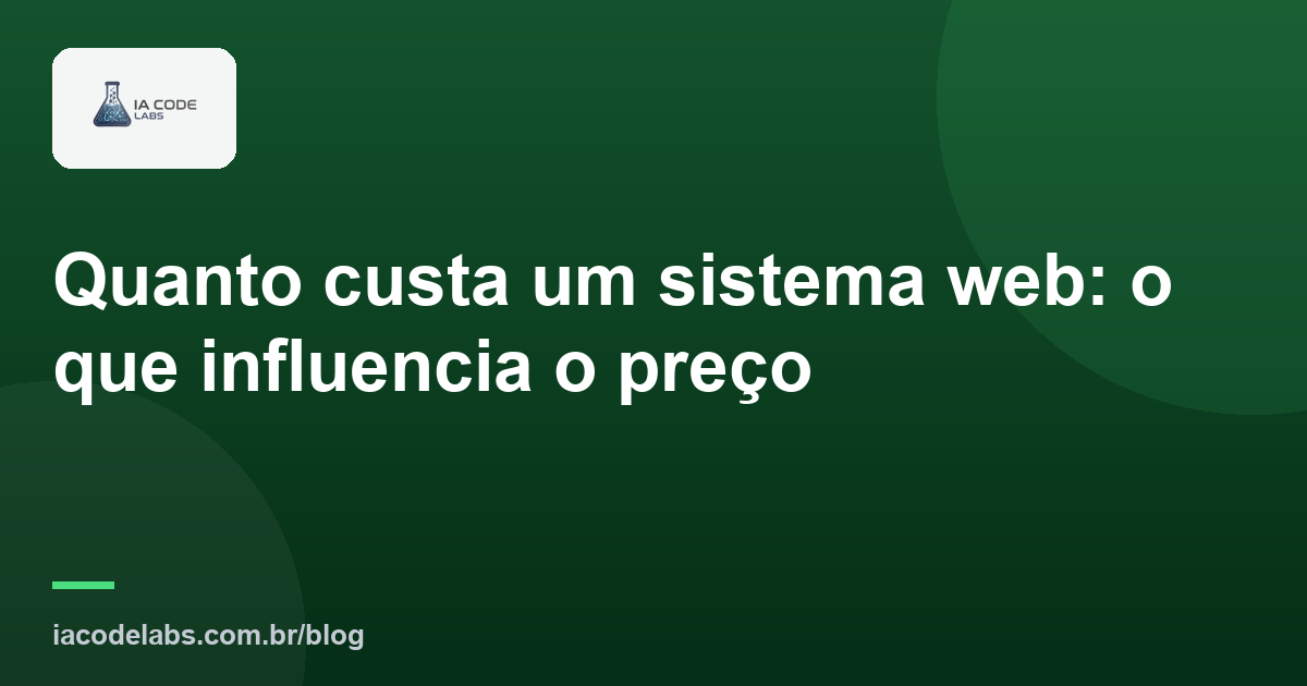 Quanto custa um sistema web: o que influencia o preço